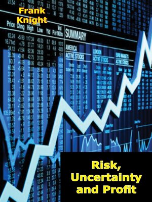 cover image of Risk, Uncertainty and Profit